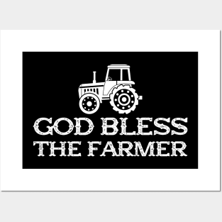 Farmer - God bless the farmer Posters and Art